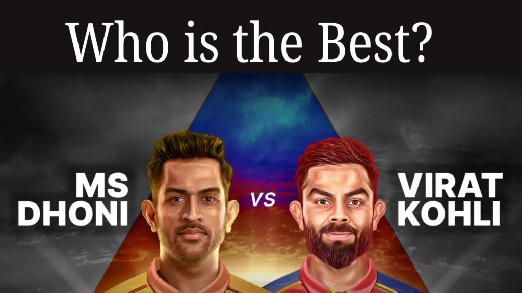 Virat Kohli vs MS Dhoni Who is the Best?