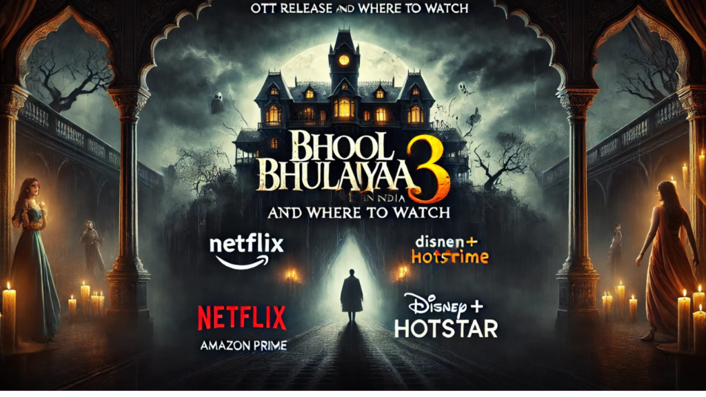 bhool bhulaiyaa 3 ott release date 24hnazar