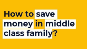 How to Manage Personal Finances for Middle-Class Families